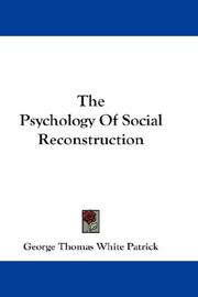 Cover of: The Psychology Of Social Reconstruction | George Thomas White Patrick