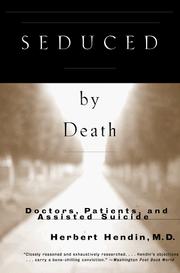 Cover of: Seduced by death: doctors, patients, and assisted suicide