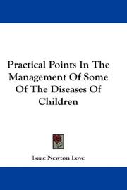 Cover of: Practical Points In The Management Of Some Of The Diseases Of Children