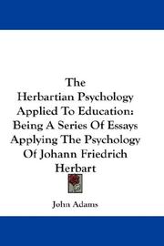 Cover of: The Herbartian Psychology Applied To Education | John Adams