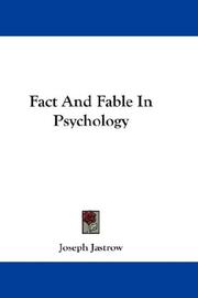 Cover of: Fact And Fable In Psychology by Joseph Jastrow