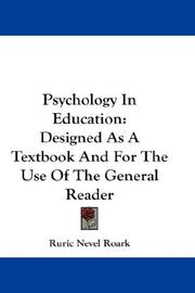 Cover of: Psychology In Education: Designed As A Textbook And For The Use Of The General Reader