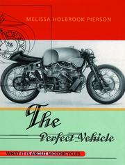 Cover of: The Perfect Vehicle by Melissa Holbrook Pierson, Melissa Holbrook Pierson