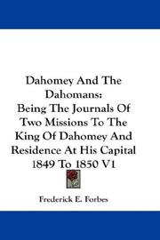 Dahomey and the Dahomans by Frederick E. Forbes