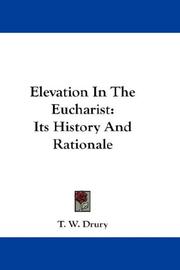 Elevation In The Eucharist by T. W. Drury