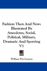 Cover of: Fashion Then And Now | William Pitt Lennox