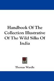 Cover of: Handbook Of The Collection Illustrative Of The Wild Silks Of India