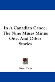 Cover of: In A Canadian Canoe; The Nine Muses Minus One, And Other Stories by Barry Pain