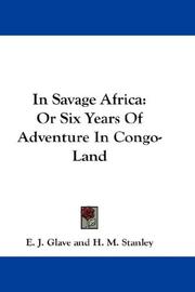 Cover of: In Savage Africa by E. J. Glave