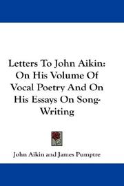 Cover of: Letters To John Aikin: On His Volume Of Vocal Poetry And On His Essays On Song-Writing