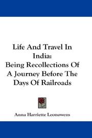 Cover of: Life And Travel In India by Anna Harriette Leonowens