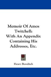 Cover of: Memoir Of Amos Twitchell | Henry I. Bowditch