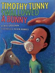 Cover of: Timothy Tunny swallowed a bunny by Bill Grossman