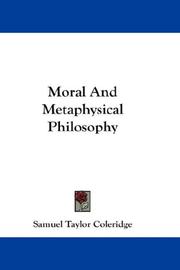 Cover of: Moral And Metaphysical Philosophy by Samuel Taylor Coleridge