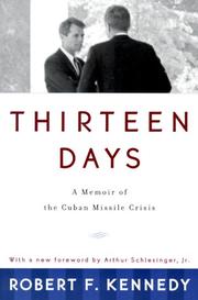 Cover of: Thirteen days: a memoir of the Cuban missile crisis.