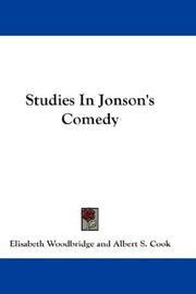 Studies in Jonson's comedy by Elisabeth Woodbridge