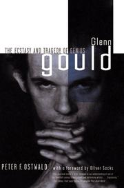 Cover of: Glenn Gould: The Ecstasy and Tragedy of Genius