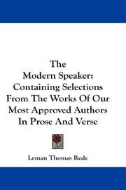 Cover of: The Modern Speaker: Containing Selections From The Works Of Our Most Approved Authors In Prose And Verse