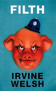 Cover of: Filth by Irvine Welsh
