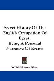 Secret history of the English occupation of Egypt by Wilfrid Scawen Blunt, Ahmad Urabi