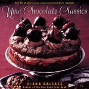 Cover of: New chocolate classics: over 100 of your favorite recipes now irresistibly in chocolate