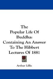 Cover of: The Popular Life Of Buddha by Arthur Lillie