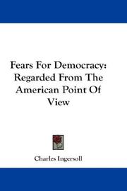 Cover of: Fears For Democracy: Regarded From The American Point Of View