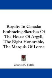Cover of: Royalty In Canada by Charles R. Tuttle