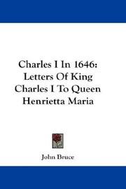 Cover of: Charles I In 1646: Letters Of King Charles I To Queen Henrietta Maria