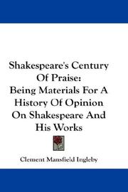 Cover of: Shakespeare's Century Of Praise by Clement Mansfield Ingleby
