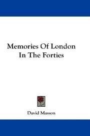 Memories Of London In The Forties by David Masson