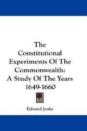 Cover of: The Constitutional Experiments Of The Commonwealth by Edward Jenks