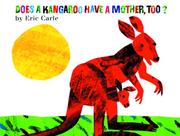 Cover of: Does a Kangaroo Have a Mother, Too? by Eric Carle