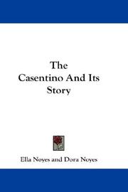 The Casentino and its story by Noyes, Ella