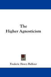 Cover of: The Higher Agnosticism