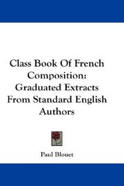 Cover of: Class Book Of French Composition: Graduated Extracts From Standard English Authors