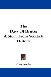 Cover of: The Days Of Bruce by Grace Aguilar, Grace Aguilar