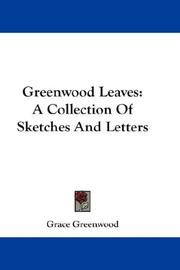 Greenwood leaves by Grace Greenwood