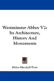 Cover of: Westminster Abbey V2: Its Architecture, History And Monuments