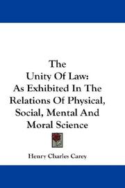 Cover of: The Unity Of Law by Henry Charles Carey, Henry Charles Carey