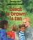 Cover of: Black is brown is tan