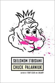 Cover of: Invisible monsters by Chuck Palahniuk
