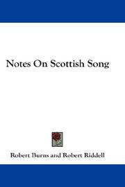 Cover of: Notes On Scottish Song | Robert Burns