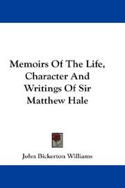 Cover of: Memoirs Of The Life, Character And Writings Of Sir Matthew Hale