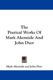 Cover of The Poetical Works Of Mark Akenside And John Dyer by Mark Akenside