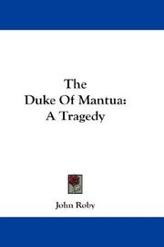 Cover of: The Duke Of Mantua: A Tragedy