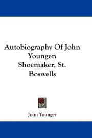 Cover of: Autobiography Of John Younger: Shoemaker, St. Boswells