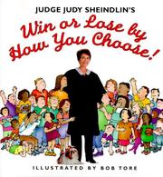 Cover of: Judge Judy Sheindlin's Win or Lose by How You Choose