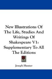 Cover of: New Illustrations Of The Life, Studies And Writings Of Shakespeare V1: Supplementary To All The Editions