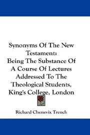 Cover of: Synonyms Of The New Testament by Richard Chenevix Trench